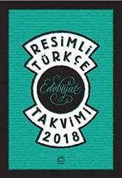 Resimli Türkçe Edebiyat Takvimi 2018 - İletişim Yayınevi