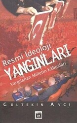 Resmi İdeoloji Yangınları - 1