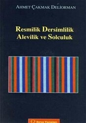 Resmilik, Dersimlilik, Alevilik ve Solculuk - 1