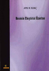 Resmin Eleştirisi Üzerine - 1