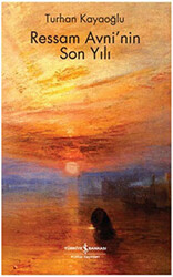 Ressam Avni’nin Son Yılı - 1