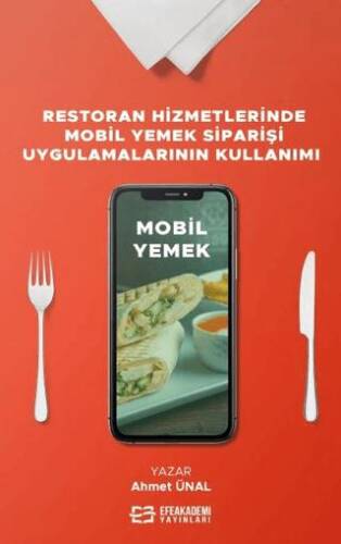 Restoran Hizmetlerinde Mobil Yemek Siparişi Uygulamalarının Kullanımı - 1