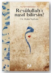 Resulullah’ı Nasıl Bilirsin? - 1