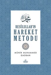 Resulullah`ın Hareket Metodu - 1