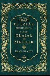 Resulullah`ın Sav Dilinden Dualar ve Zikirler El Ezkar 2. Hamur - 1