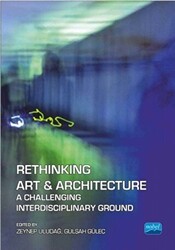 Rethinking Art And Architecture - Nobel Akademik Yayıncılık