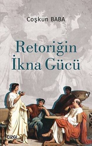 Retoriğin İkna Gücü - 1