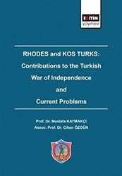 Rhodes and Kos Turks: Contributions to the Turkish War of Independence and Current Problems - 1