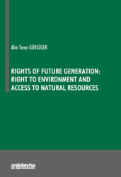 Rights Of Future Generation: Right To Environment and Access to Natural Resources - 1