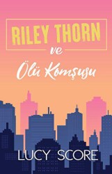 Riley Thorn ve Ölü Komşusu - 1