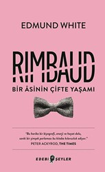Rimbaud: Bir Asinin Çifte Yaşamı - 1