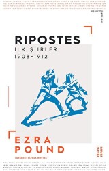 Ripostes - İlk Şiirler: 1908-1912 - 1