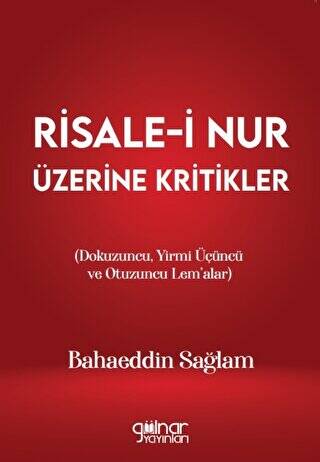 Risale-i Nur Üzerine Kritikler Dokuzuncu, Yirmi Üçüncü ve Otuzuncu Lem’alar - 1