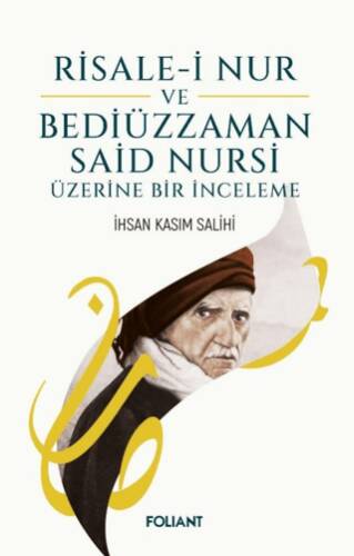 Risale-i Nur ve Bediüzzaman Said Nursi Üzerine Bir İnceleme - 1