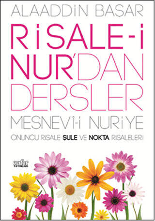 Risale-i Nur`dan Dersler - Mesnevi-i Nuriye - 1