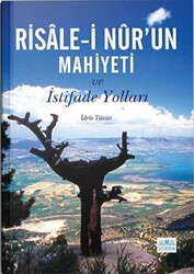 Risale-i Nur`un Mahiyeti ve İstifade Yolları - 1