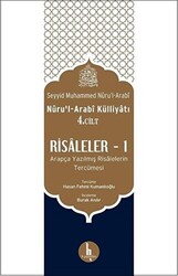 Risaleler -1 Nuru’l-Arabi Külliyatı 4. Cilt - 1