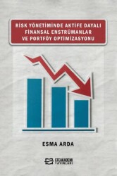 Risk Yönetiminde Aktife Dayalı Finansal Enstrümanlar ve Portföy Optimizasyonu - 1
