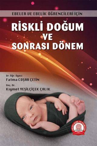 Riskli Doğum ve Sonrası Dönem - 1