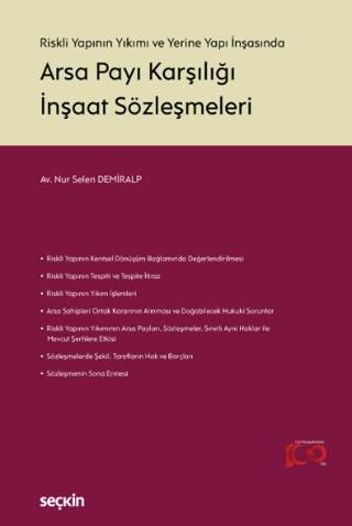 Riskli Yapının Yıkımı ve Yerine Yapı İnşasında - Arsa Payı Karşılığı İnşaat Sözleşmeleri - 1