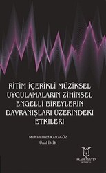 Ritim İçerikli Müziksel Uygulamaların Zihinsel Engelli Bireylerin Davranışları Üzerindeki Etkileri - 1