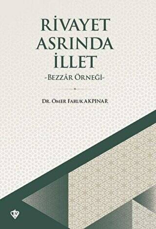 Rivayet Asrında İllet - 1