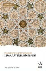 Rivayet Dirayet ve İşaret Tefsirlerinde Şefaat Ayetlerinin Tefsiri - 1