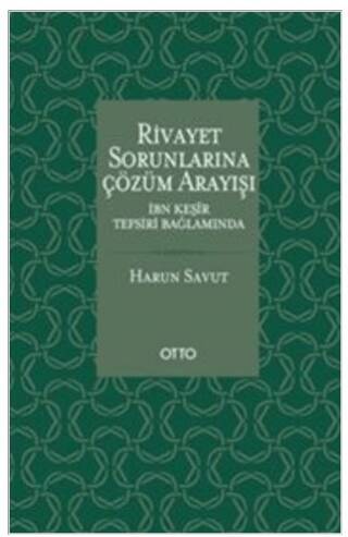 Rivayet Sorunlarına Çözüm Arayışı - 1