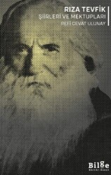 Rıza Tevfik Şiirleri ve Mektupları - Bilge Kültür Sanat