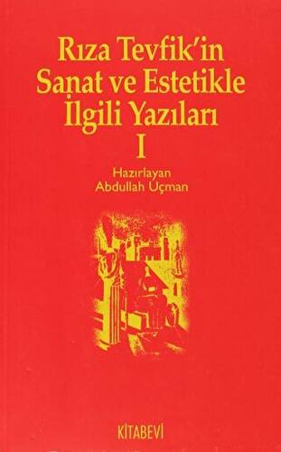 Rıza Tevfik’in Sanat ve Estetikle İlgili Yazıları 1 - 1