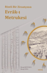 Rizeli Bir Ziraatçının Evrâk-ı Metrukesi - 1