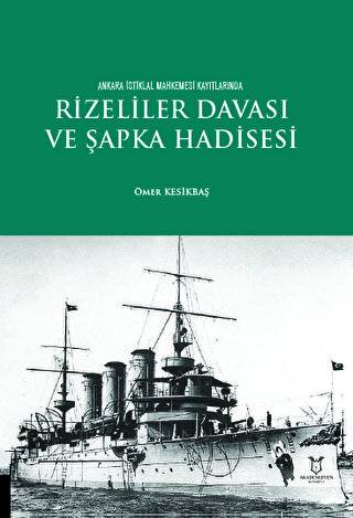 Rizeliler Davası ve Şapka Hadisesi - 1