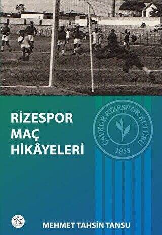 Rizespor Maç Hikayeleri - 1