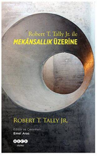 Robert T. Tally Jr. ile Mekansallık Üzerine - 1