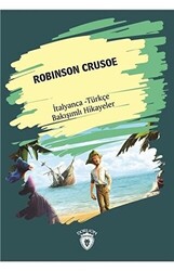 Robinson Crusoe Robinson Crusoe İtalyanca Türkçe Bakışımlı Hikayeler - Dorlion Yayınları