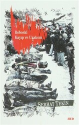 Roboski: Kayıp ve Uzaksın - 1