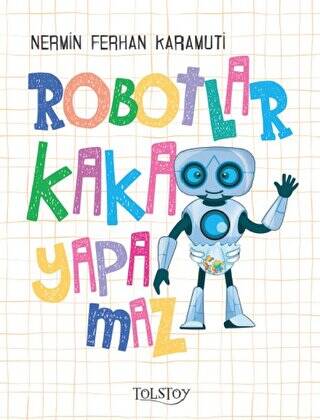 Robotlar Kaka Yapamaz - 1