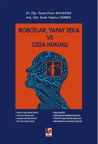 Robotlar, Yapay Zeka ve Ceza Hukuku - 1