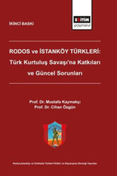 Rodos ve İstanköy Türkleri: Türk Kurtuluş Savaşı`na Katkıları ve Güncel Sorunları - Eğitim Yayınevi - Bilimsel Eserler