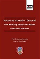 Rodos ve İstanköy Türkleri: Türk Kurtuluş Savaşı`na Katkıları ve Güncel Sorunları - 1