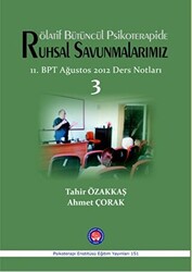 Rölatif Bütüncül Psikoterapide Ruhsal Savunmalarımız - 1