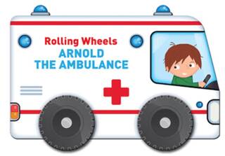 Rolling Wheels: Arnold the Ambulance - 1