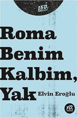 Roma Benim Kalbim, Yak - 1