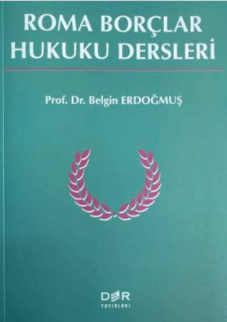 Roma Borçlar Hukuku Dersleri - 1