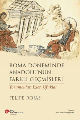 Roma Döneminde Anadolu`nun Farklı Geçmişleri - 1
