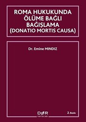 Roma Hukukunda Ölüme Bağlı Bağışlama Donation Mortis Causa - 1