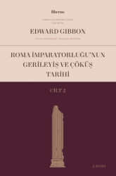 Roma İmparatorluğu’nun Gerileyiş ve Çöküş Tarihi Cilt 2 - 1