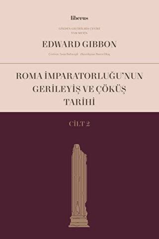 Roma İmparatorluğu’nun Gerileyiş ve Çöküş Tarihi Cilt 2 - 1