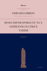 Roma İmparatorluğu’nun Gerileyiş ve Çöküş Tarihi Cilt 3 - 1