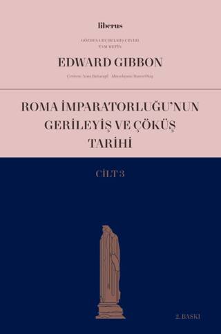 Roma İmparatorluğu’nun Gerileyiş ve Çöküş Tarihi Cilt 3 - 1